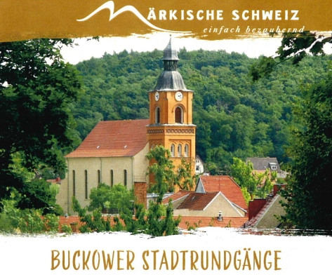 Buckower Stadtrundgänge&nbsp;&copy;&nbsp;Amt Märkische Schweiz